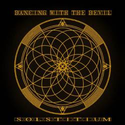 Dancing With The Devil : Solstitium